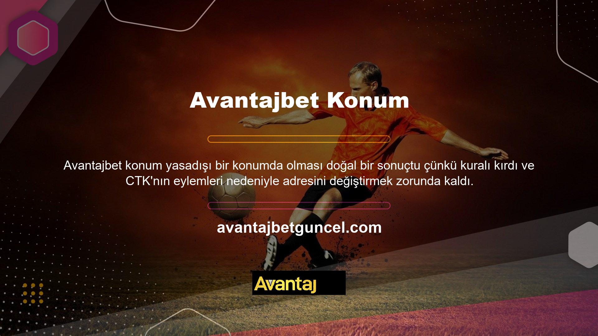 Avantajbet erişmek için yeni bir adres bulmanız gerekir